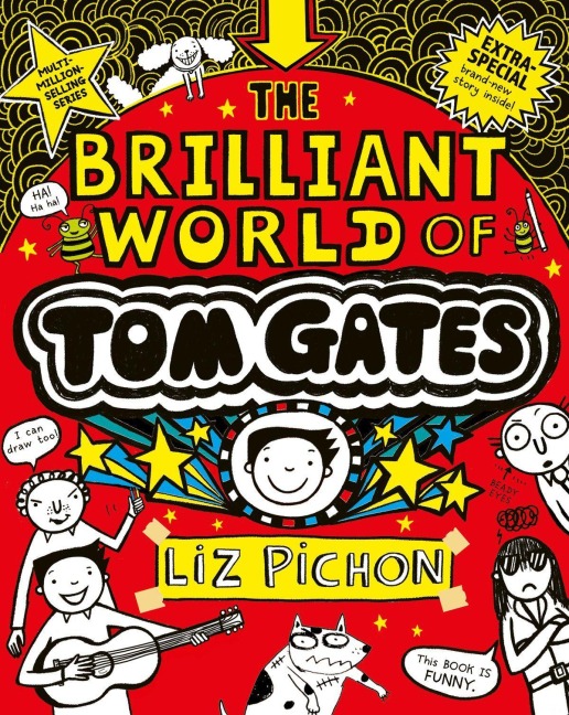 The Brilliant World of Tom Gates - Liz Pichon