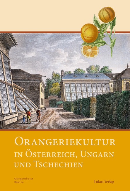 Orangeriekultur in Österreich, Ungarn und Tschechien - 