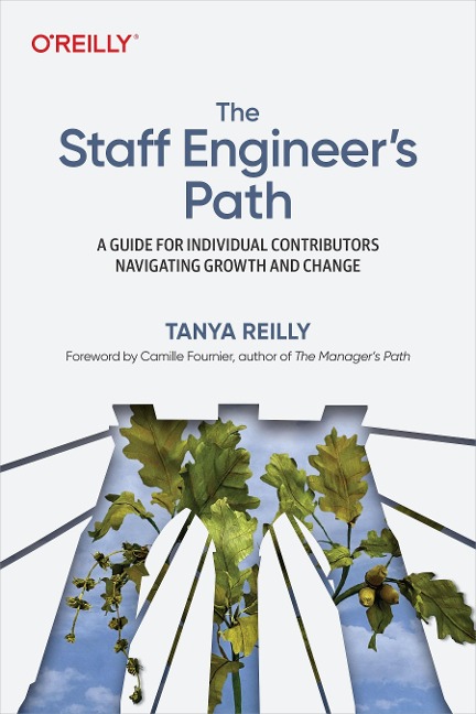 Staff Engineer's Path - Tanya Reilly