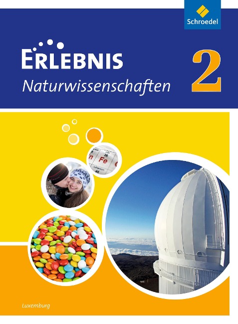 Erlebnis Naturwissenschaften 2. Schulbuch. Ausgabe für Luxemburg - 
