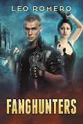 Fanghunters (Fanghunters Book 1) - Leo Romero