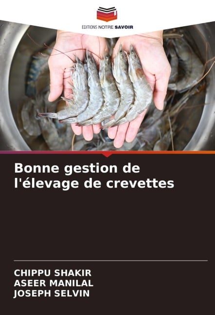 Bonne gestion de l'élevage de crevettes - Chippu Shakir, Aseer Manilal, Joseph Selvin