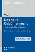 Cover-Bild zum Titel 'Das neue Gebührenrecht in der anwaltlichen Praxis' von 'Hans-Jochem Mayer'