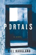 Cover-Bild zum Titel 'Portals' von 'Bill Haugland'