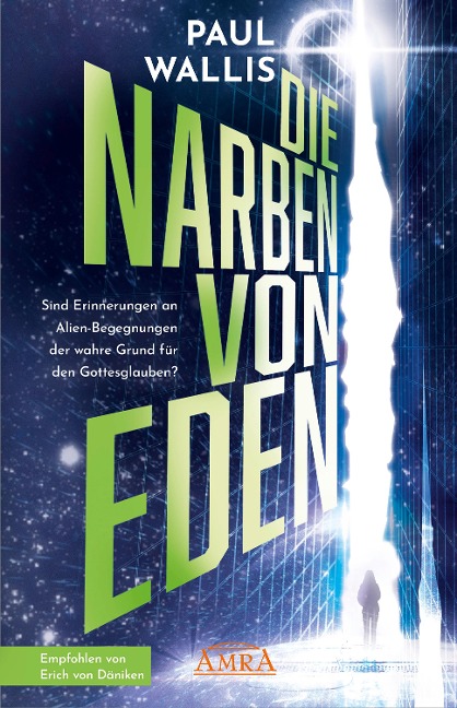 DIE NARBEN VON EDEN [empfohlen von Erich von Däniken] - Paul Wallis