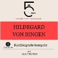 Hildegard von Bingen: Kurzbiografie kompakt - Minuten, Minuten Biografien, Lea Pfeiffer