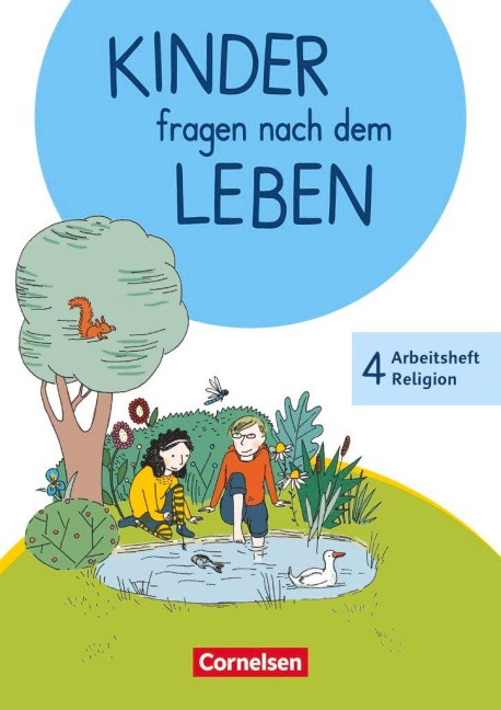 Kinder fragen nach dem Leben 4. Schuljahr - Arbeitsheft Religion - Michael Landgraf
