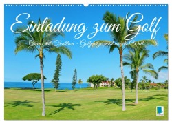 Cover-Bild zum Titel 'Einladung zum Golf (Wandkalender 2026 DIN A2 quer), CALVENDO Monatskalender' von 'Calvendo Calvendo'