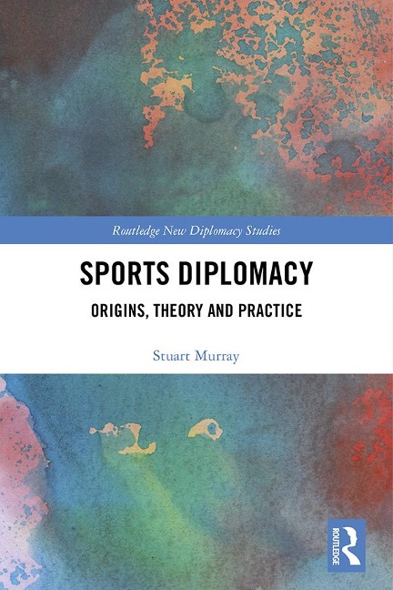 Sports Diplomacy - Stuart Murray