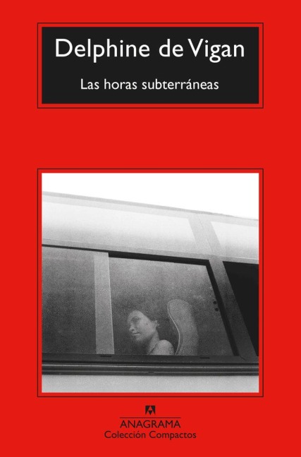 Horas Subterraneas, Las - Delphine De Vigan