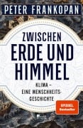 Cover-Bild zum Titel 'Zwischen Erde und Himmel' von 'Peter Frankopan'