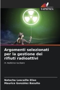 Cover-Bild zum Titel 'Argomenti selezionati per la gestione dei rifiuti radioattivi' von 'Natacha Lescaille Elias, Maurice González Basulto'