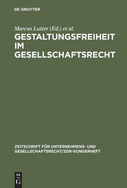 Gestaltungsfreiheit im Gesellschaftsrecht - 