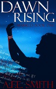 Dawn Rising (Marked, #1) - A. F. E. Smith