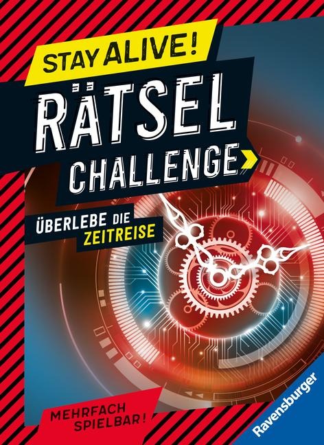 Stay alive! Rätsel-Challenge - Überlebe die Zeitreise - Anne Scheller