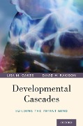 Cover-Bild zum Titel 'Developmental Cascades' von 'Lisa M. Oakes, David H. Rakison'