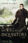 Cover-Bild zum Titel 'Der Weg des Inquisitors' von 'Frank Rehfeld'