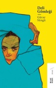 Cover-Bild zum Titel 'Deli Gömlegi' von 'Güray Süngü'