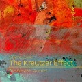 The Kreutzer Effect - The Kreutzer Quartet