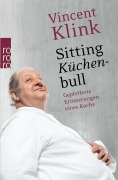 Cover-Bild zum Titel 'Sitting Küchenbull' von 'Vincent Klink'