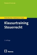 Cover-Bild zum Titel 'Klausurtraining Steuerrecht' von 'Oliver Fehrenbacher, Nicolas Traut, Franziska Stahmann'