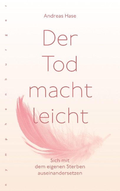 Der Tod macht leicht - Andreas Hase