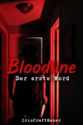 Cover-Bild zum Titel 'Bloodline' von 'IrisCraftGamer'