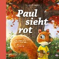 Cover-Bild zum Titel 'Paul sieht rot' von 'David Powlison'