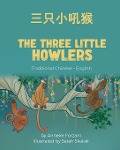 Cover-Bild zum Titel 'The Three Little Howlers (Traditional Chinese-English)' von 'Anneke Forzani'