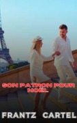 Cover-Bild zum Titel 'Son patron pour Noël' von 'Frantz Cartel'