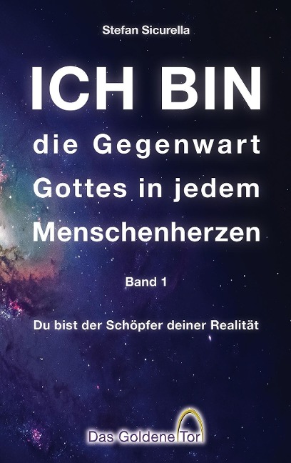 ICH BIN die Gegenwart Gottes in jedem Menschenherzen - Stefan Sicurella