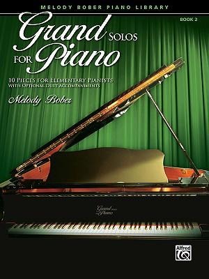 Grand Solos for Piano, Bk 2 - Melody Bober