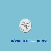 Cover-Bild zum Titel 'Königliche Bilder Kunst' von ''