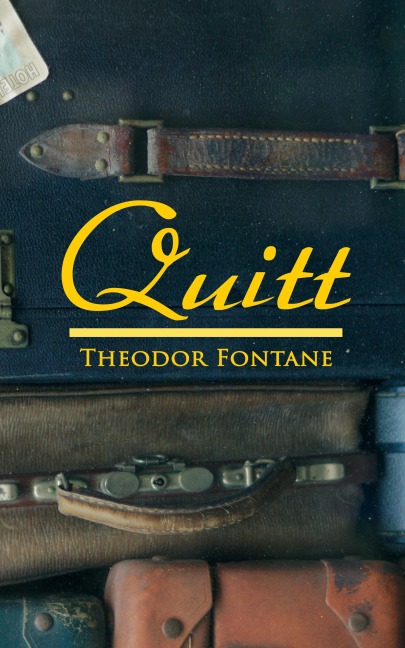 Quitt - Theodor Fontane