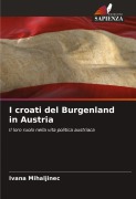 Cover-Bild zum Titel 'I croati del Burgenland in Austria' von 'Ivana Mihaljinec'