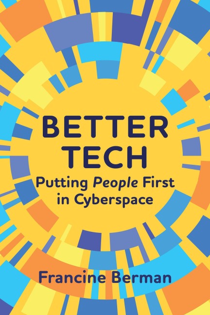 Better Tech - Francine Berman