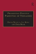 Cover-Bild zum Titel 'Promoting Positive Parenting of Teenagers' von 'David Neville'