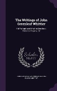 Cover-Bild zum Titel 'The Writings of John Greenleaf Whittier' von 'John Greenleaf Whittier, Elizabeth Hussey Whittier'