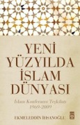Cover-Bild zum Titel 'Yeni Yüzyilda Islam Dünyasi' von 'Ekmeleddin Ihsanoglu'