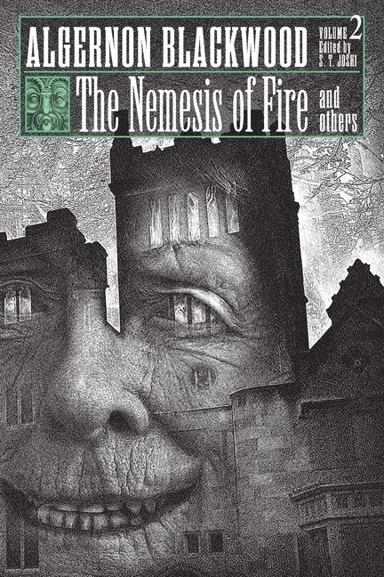 The Nemesis of Fire and Others - Algernon Blackwood