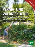 Cover-Bild zum Titel 'Perma- und Wildniskultur' von 'Johann Peham, Sandra Peham'