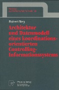 Cover-Bild zum Titel 'Architektur und Datenmodell eines koordinationsorientierten Controlling-Informationssystems' von 'Robert Rieg'