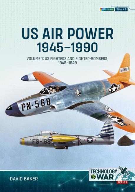 Us Air Power 1945-1990 - David Baker