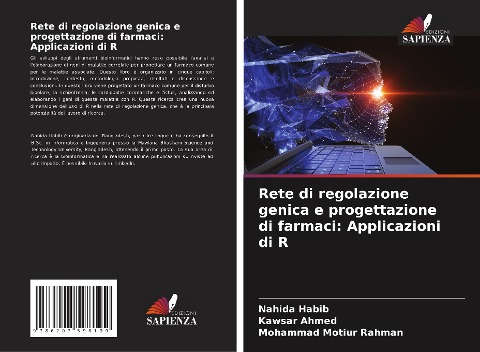 Rete di regolazione genica e progettazione di farmaci: Applicazioni di R - Nahida Habib, Kawsar Ahmed, Mohammad Motiur Rahman