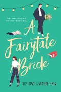 A Fairytale Bride - Ally Blake, Justine Lewis