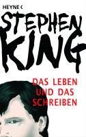 Das Leben und das Schreiben - Stephen King