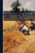 Cover-Bild zum Titel 'Z. P. R. K.' von 'Karol Wachtel'