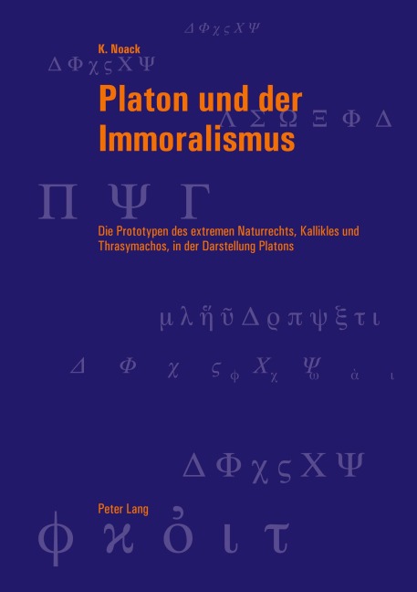 Platon und der Immoralismus - Karsten Noack