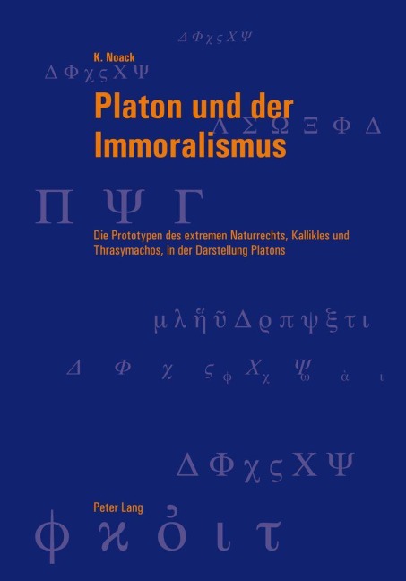 Platon und der Immoralismus - Karsten Noack
