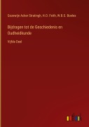 Cover-Bild zum Titel 'Bijdragen tot de Geschiedenis en Oudheidkunde' von 'Gozewijn Acker Stratingh, H. O. Feith, W. B. S. Boeles'